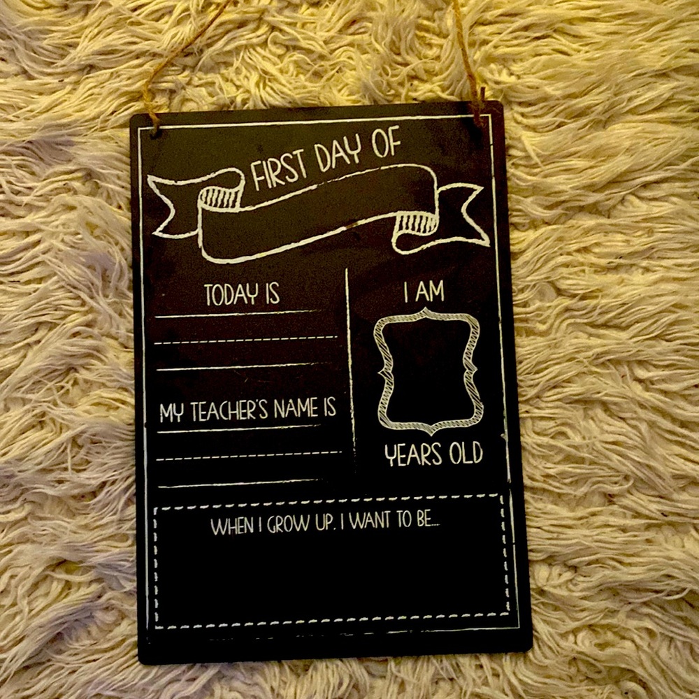 First Day of School Chalk board sign